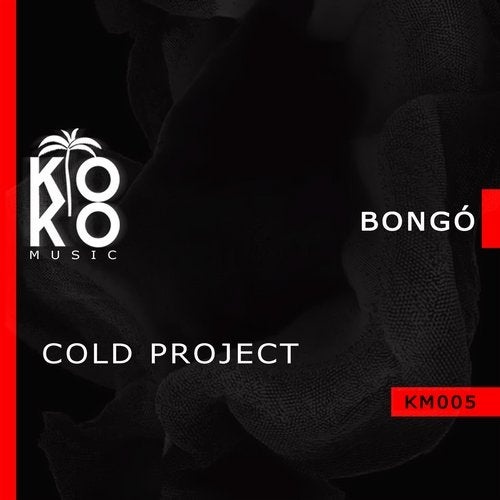 Cøld Project - Bongo [KM005]